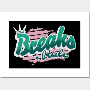 BREAKS - Rule (Teal/cotton candy pink) Posters and Art